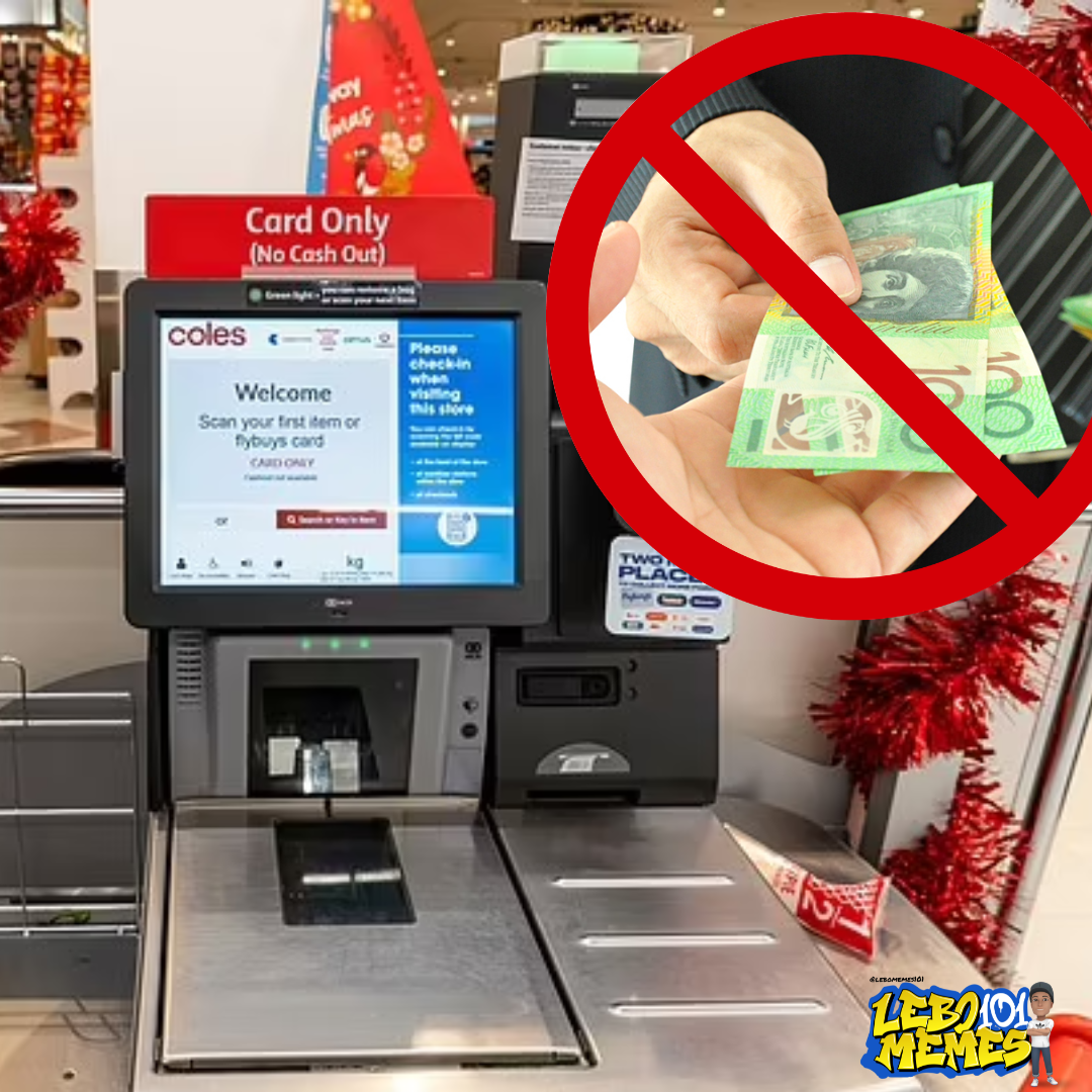 Lebomemes101_Coles_supermarket_self_service_checkouts_are_increasingly_only_Cashless_Breakingnews_Breaking_banned_australianews